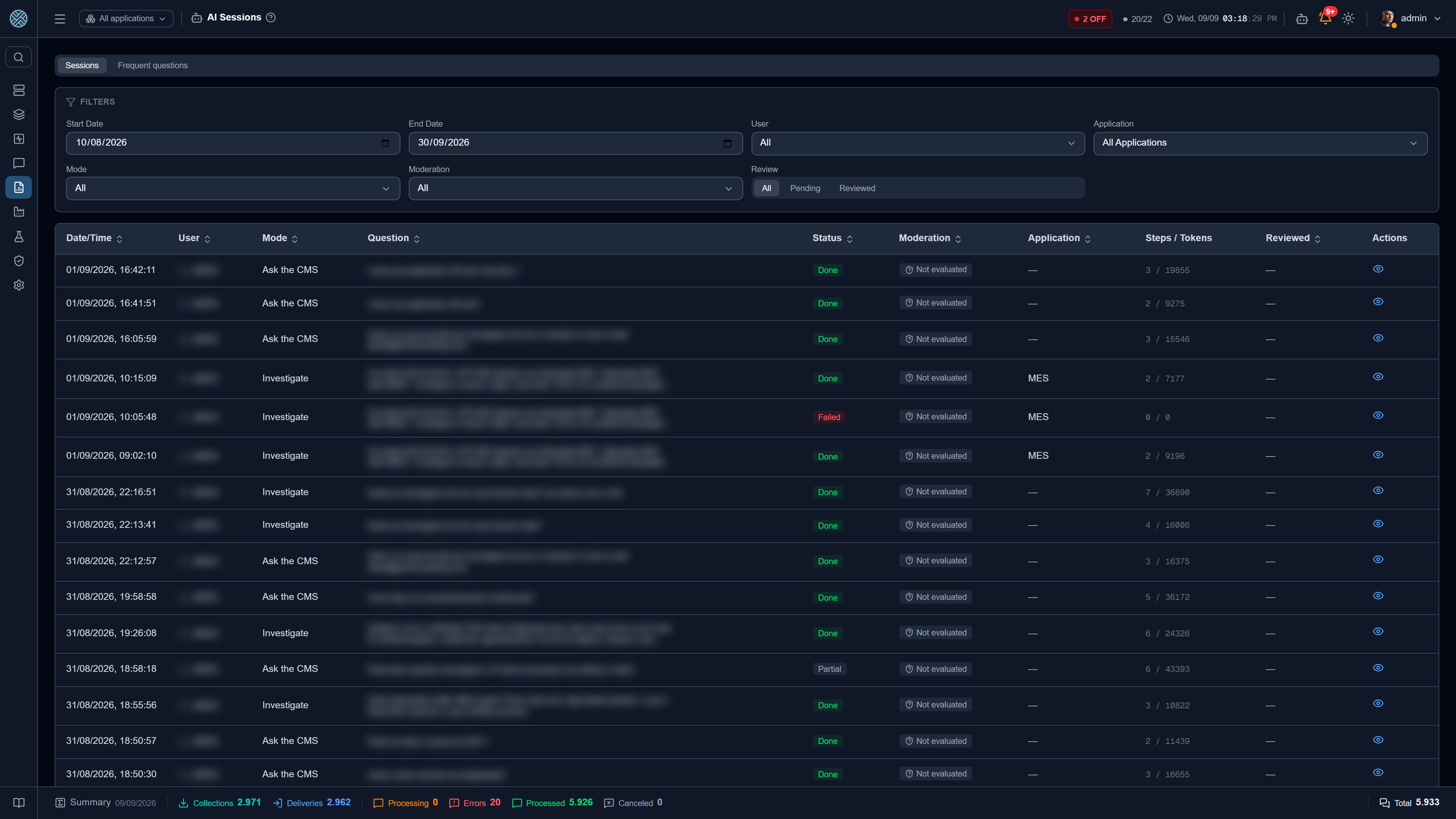 The review screen: what was asked, what moderation decided, and what is still pending. User and question are blurred in this image, not on the screen.
