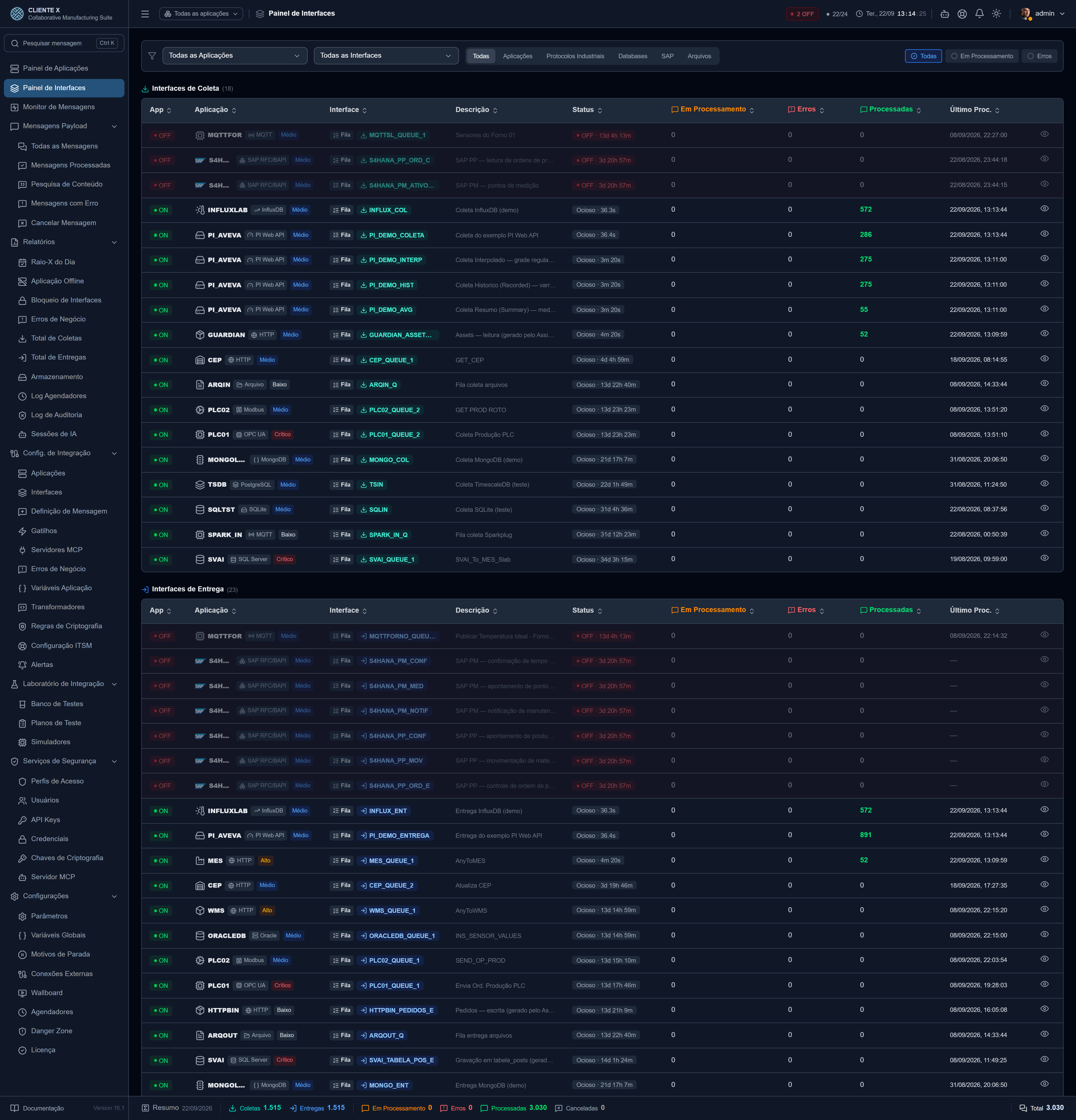 O menu lateral aberto, com todos os grupos expandidos. Ele nasce recolhido em toda tela: o botao ao lado do logotipo abre e fecha.
